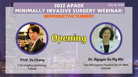 Opening APAGE Minimally Invasive Surgery Webinars Reproductive Surgery YouTube