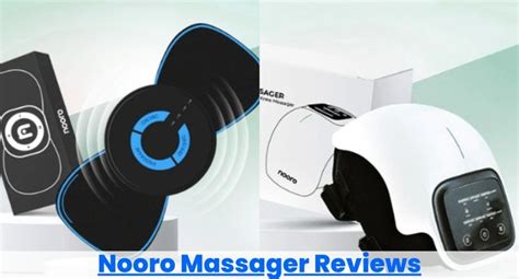 Nooro Massager Reviews Must Read This Before You Buy