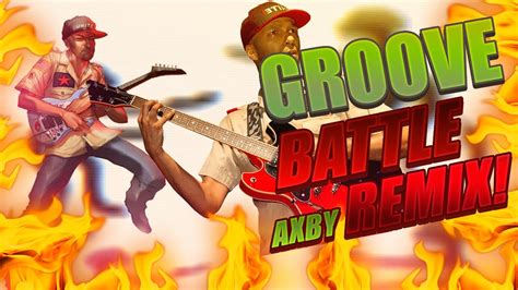 Groove Battle Remix Youtube