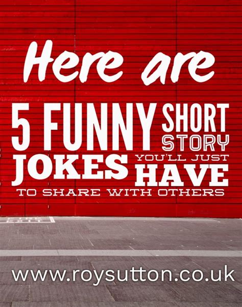 5 Funny Short Story Jokes Youll Just Have To Share With Others Short