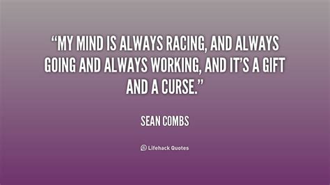 Mind Racing Quotes Quotesgram