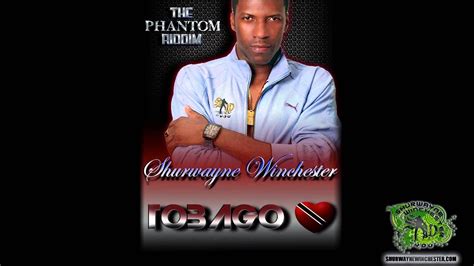 Shurwayne Winchester Tobago Love Phantom Riddim Youtube