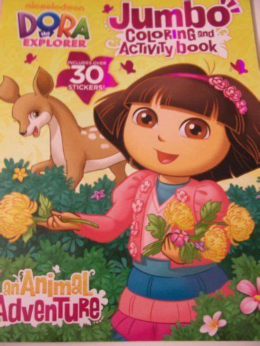 Dora The Explorer Jumbo Coloring And Activity Book With Over 30 Stickers