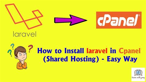 How To Install Laravel In Cpanel Shared Hosting Easy Way Youtube