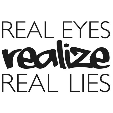 Real Eyes Realize Real Lies Wall Sticker Wall Art Com