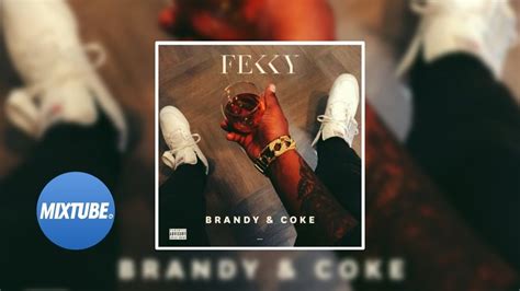 Fekky No Introduction Brandy Coke Mixtape YouTube
