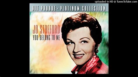 Jo Stafford You Belong To Me Simulated Stereo Youtube