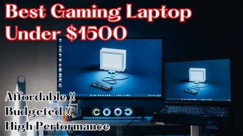 Best Gaming Laptop Under 1500 September 2023