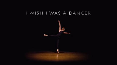 I Wish I Was A Dancer Dance Motivation Short Film Youtube