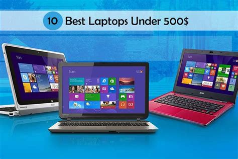 Top 10 Best Laptops Under 500 Computer Tricks And Tips