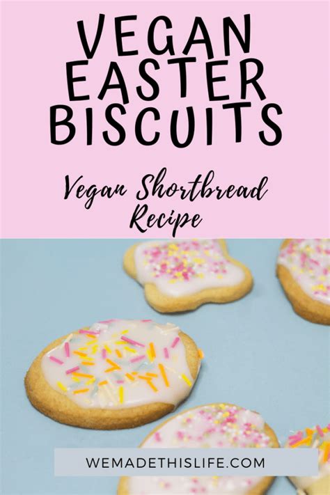 Vegan Iced Easter Biscuits We Made This Life