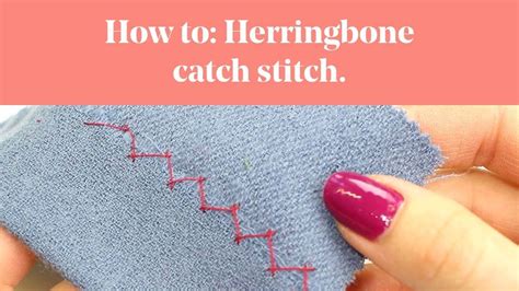 How To Herringbone Catch Stitch Tailoring Hemming Youtube