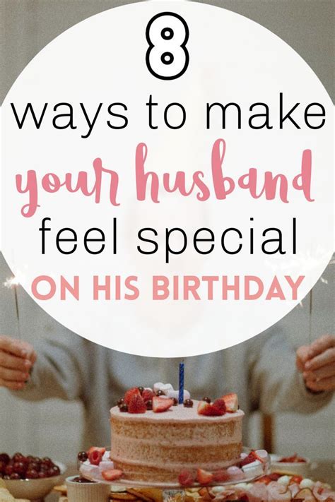 A Birthday Cake With The Words 8 Ways To Make Your Husband Feel Special On His Birthday