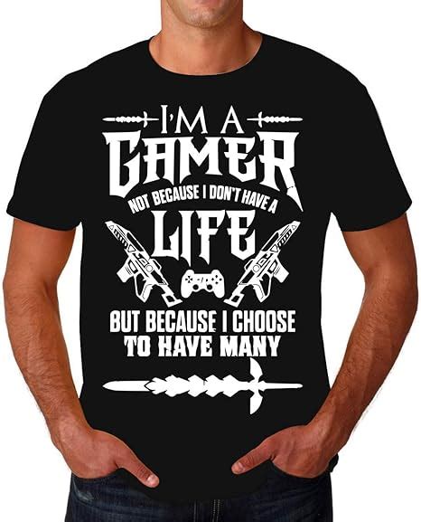Im A Gamer Not Because I Dont Have Life But Because I Choose W Mens