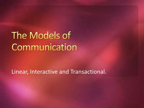 Ppt The Models Of Communication Powerpoint Presentation Free
