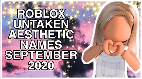 Roblox Aesthetic Untaken Usernames September 2020 BxbyOasis