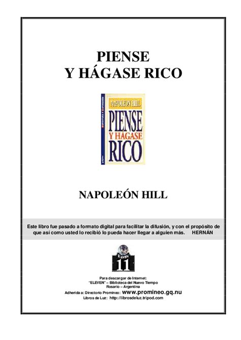 «piense y hágase rico» es la combinación entre la vieja y la nueva escuela sobre cómo construir un negocio exitoso. (PDF) PIENSE Y HÁGASE RICO | Diego Narvaez - Academia.edu