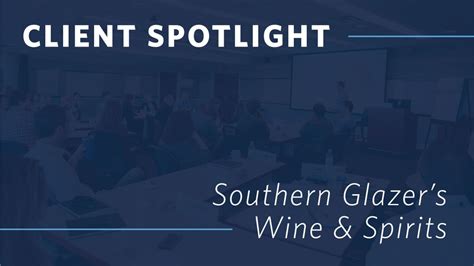 Developing Leaders At Southern Glazers Wine And Spirits