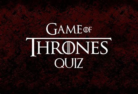 Game Of Thrones Quiz Questions And Answers 2024
