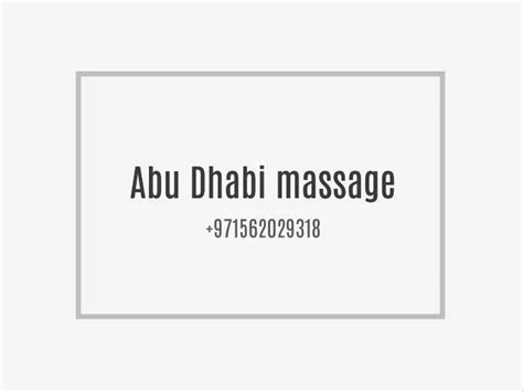 Ppt Abu Dhabi Massage 0562029318 Powerpoint Presentation Free