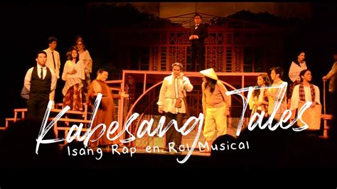Kabesang Tales Isang Rap En Rol Musical Clip 3 Youtube