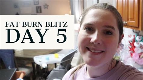 Fat Burn Blitz Day 5 Youtube