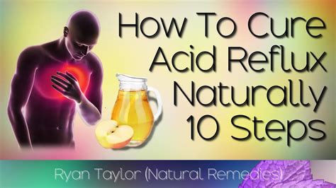 How To Cure Acid Reflux Naturally And Quickly Youtube