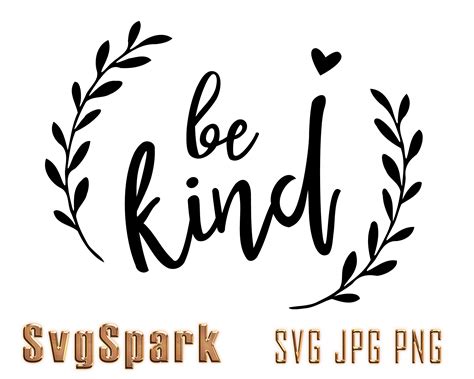 Be Kind Svg Png Files For Cricut Dxf Files Eps Files Etsy
