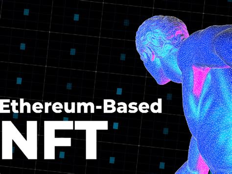 Ethereum Based Nfts Now Visible In Etherscan Heres How It Works