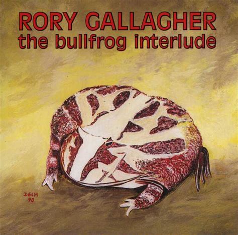 Rory Gallagher ‎ The Bullfrog Interlude 1973 1972