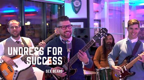 Undress For Success Sex Beard Youtube