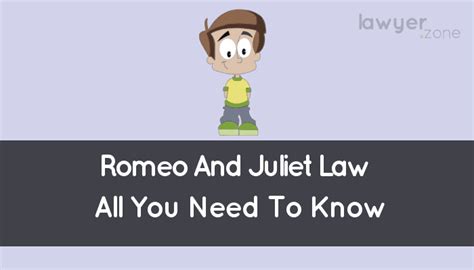 romeo and juliet law what it is and how it works overview
