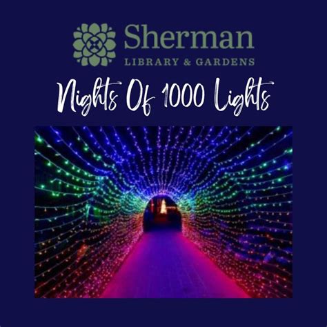 Sherman Library And Gardens Nights Of 1000 Lights Enjoy Oc