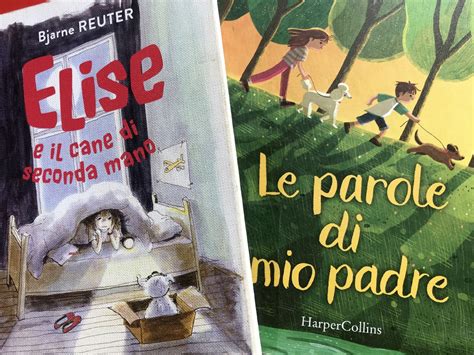 Senza più rabbia né rancore. Bjarne Reuter, Elise e il cane, Iperborea - Patricia ...