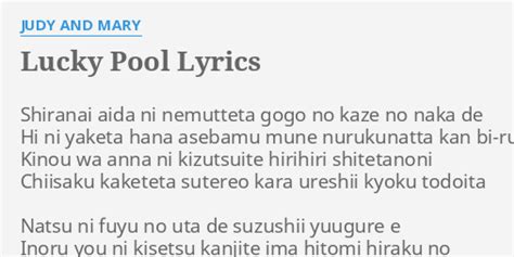Lucky Pool Lyrics By Judy And Mary Shiranai Aida Ni Nemutteta