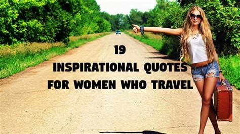 19 Inspirational Quotes For Women Who Travel Sameer Gudhate Youtube