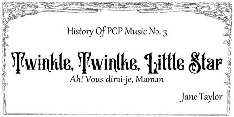 Twinkle Twinkle Little Star History Of Pop Music No3 すきなことぜんぶ