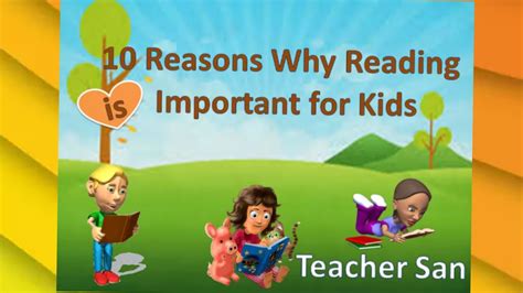 10 Reasons Why Reading Is Important For Kids Teacher San Youtube