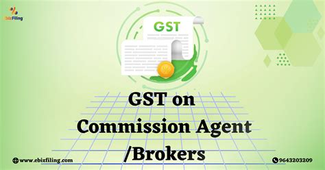 All About Gst On Commission Agent Brokers Ebizfiling
