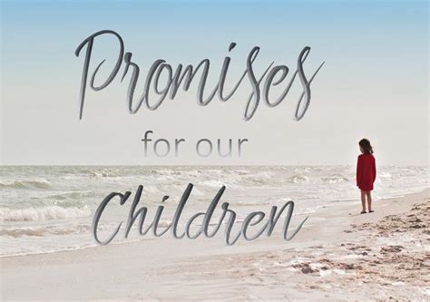 Promises For Our Children Children Promise Inspiration