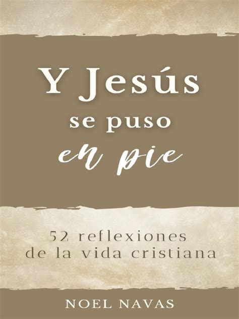 Joy245a143 300 Y Jesus Se Puso En Pie 52 Refl Noel Navas Pdf