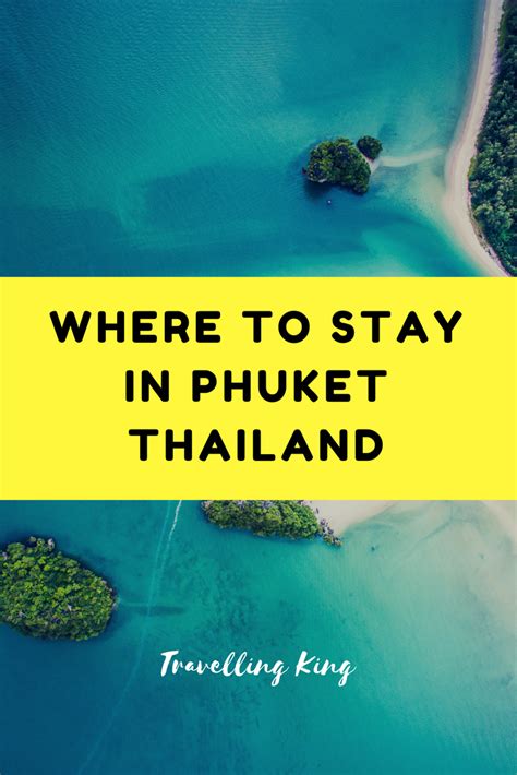 Where To Stay In Phuket Where The Party Is Or Calm And Relaxed The