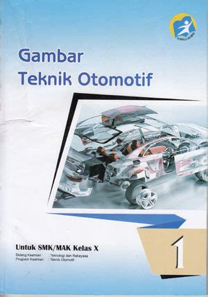 Huruf dan angka pada gambar teknik berfungsi untuk…. Materi Gambar Teknik Otomotif Kelas 10 Semester 2 - mosi