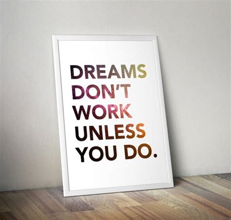 Items Similar To Dreams Dont Work Unless You Do Printable Wall