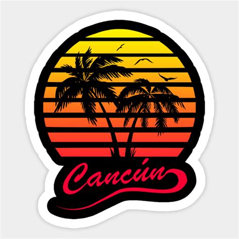 Cancun Cancun Sticker Teepublic