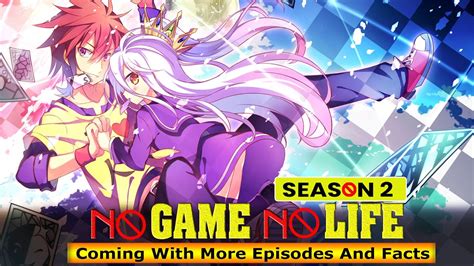 No Game No Life Season 2 Coming With More Episodes And Facts Release