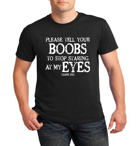 please tell your boobs to stop staring at my eyes funny etsy