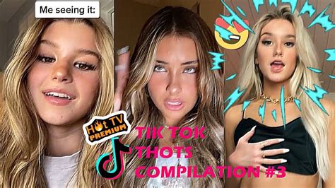 The Hottest And Sexiest Tiktok Thots Sexy Thots Compilation Part 3