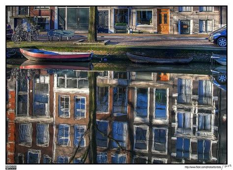 Reflections Of Amsterdam Places Around The World Around The Worlds