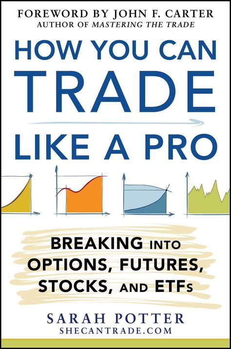 Check spelling or type a new query. How You Can Trade Like a Pro: Breaking into Options Futures Stocks and ETFs (eBook) | Self ...